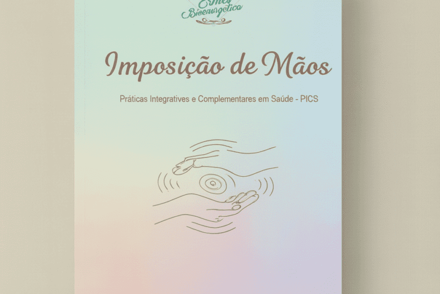 E-BOOK IMPOSIÇÃO DAS MÃOS COM MULTITERAPIAS – IMT